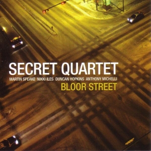 Secret Quartet - Bloor Street in the group CD / Jazz at Bengans Skivbutik AB (2465410)