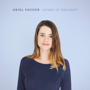 Pocock Ariel - Living In Twilight in the group OUR PICKS / Christmas gift tip CD at Bengans Skivbutik AB (2492391)