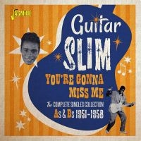 Guitar Slim - You're Gonna Miss Me in the group CD / Blues,Jazz at Bengans Skivbutik AB (2492634)