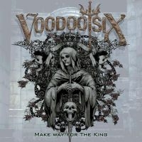 VOODOO SIX - MAKE WAY FOR THE KING in the group OUR PICKS / Christmas gift tip CD at Bengans Skivbutik AB (2522124)