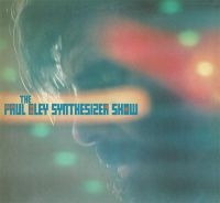 Bley Paul - Paul Bley Synthesizer Show in the group VINYL / Jazz at Bengans Skivbutik AB (2538547)