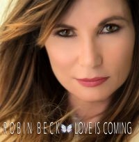 Robin Beck - Love Is Coming in the group CD / Pop-Rock at Bengans Skivbutik AB (2540152)