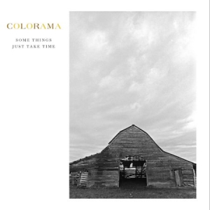 Colorama - Some Things Just Take Time in the group VINYL / Pop at Bengans Skivbutik AB (2540464)