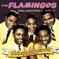 Flamingos - Collection 1953-61 in the group CD / Pop-Rock at Bengans Skivbutik AB (2543983)