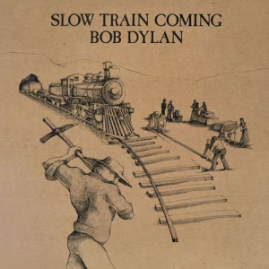 Dylan Bob - Slow Train Coming in the group OTHER / MK Test 9 LP at Bengans Skivbutik AB (2546379)