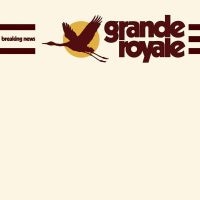 Grande Royale - Breaking News Cd in the group OTHER / -Start Jan R2 at Bengans Skivbutik AB (2548690)