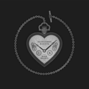 Slingshot Dakota - Dark Hearts in the group CD / Pop-Rock at Bengans Skivbutik AB (2548908)