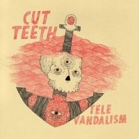 Cut Teeth - Televandalism in the group VINYL / Pop-Rock at Bengans Skivbutik AB (2548915)