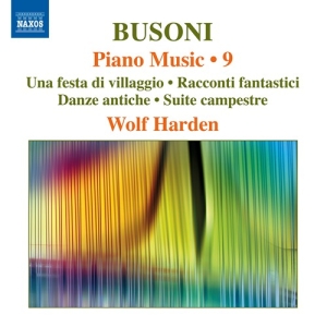 Busoni Ferruccio - Piano Music, Vol. 9 in the group OUR PICKS / Christmas gift tip CD at Bengans Skivbutik AB (2556965)