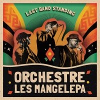 Orchestre Les Mangelepa - Last Band Standing in the group VINYL / Elektroniskt,Pop-Rock,World Music at Bengans Skivbutik AB (2557256)