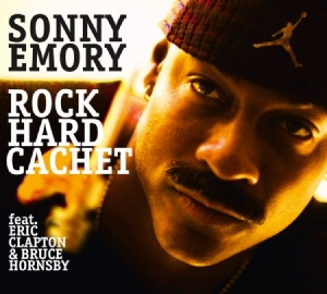 Emory Sonny - Rock Hard Cachet in the group OUR PICKS / Christmas gift tip CD at Bengans Skivbutik AB (2561202)