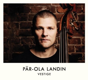 Landin Pär-Ola - Vestige in the group CD / Jazz at Bengans Skivbutik AB (2561269)