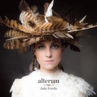 Fowlis Julie - Alterum in the group VINYL / Pop-Rock at Bengans Skivbutik AB (2645464)