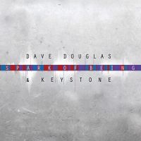 Douglas Dave & Keystone - Spark Of Being: Expand in the group CD / Jazz at Bengans Skivbutik AB (2674254)