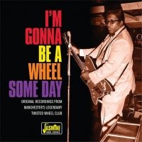 Various Artists - I'm Gonna Be A Wheel Some Day in the group CD / Pop-Rock at Bengans Skivbutik AB (2714566)