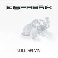 Eisfabrik - Null Kelvin in the group CD / Pop-Rock at Bengans Skivbutik AB (2799093)