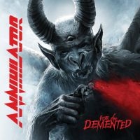 ANNIHILATOR - FOR THE DEMENTED in the group OUR PICKS / Christmas gift tip CD at Bengans Skivbutik AB (2804772)