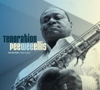 Ellis Pee Wee - Tenoration in the group CD / Jazz at Bengans Skivbutik AB (2813458)