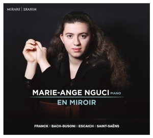 Marie-Ange Nguci - En Miroir in the group CD / Klassiskt,Övrigt at Bengans Skivbutik AB (2891853)