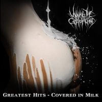 Milking The Goatmachine - Greatest Hits - Covered In Milk in the group CD / Hårdrock at Bengans Skivbutik AB (2925264)