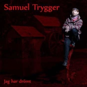 Trygger Samuel - Jag Har Drömt in the group CD / Pop-Rock at Bengans Skivbutik AB (2925295)