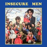 Insecure Men - Insecure Men in the group CD / Pop-Rock at Bengans Skivbutik AB (3013904)