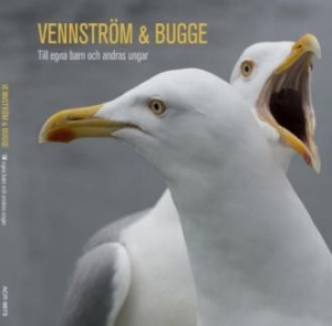 Vennström & Bugge - Till Egna Barn Och Andras Ungar in the group CD / Pop-Rock at Bengans Skivbutik AB (3014007)