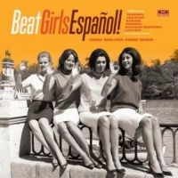 Various Artists - Beat Girls Español! 1960S She-Pop F in the group CD / Pop-Rock at Bengans Skivbutik AB (3015538)