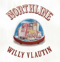 Vlautin Willy - Northline in the group VINYL / Pop-Rock at Bengans Skivbutik AB (3015615)