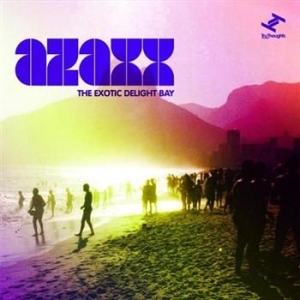 Azaxx - Exotic Delight Bay in the group CD / Dance-Techno at Bengans Skivbutik AB (3015697)