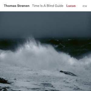 Thomas Strønen - Lucus - Time Is A Blind Guide (Lp) in the group OTHER / CDV06 at Bengans Skivbutik AB (3015860)