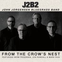 Jorgensen John & Bluegrass Band - From The Crow's Nest in the group CD / Country at Bengans Skivbutik AB (3025116)