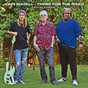 Mayall John - Three For The Road in the group CD / Blues,Country,Jazz at Bengans Skivbutik AB (3034352)