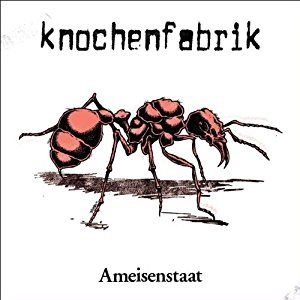 Knochenfabrik - Ameisenstaat (Reissue) in the group CD / Rock at Bengans Skivbutik AB (3034543)