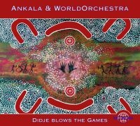 Ankala & World Orchestra - Didje Blows The Games in the group CD / World Music at Bengans Skivbutik AB (3041963)