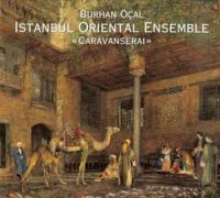 Burhan Öcal & Istanbul Oriental - Caravanserai in the group CD / World Music at Bengans Skivbutik AB (3041971)