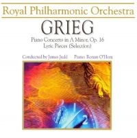 Royal Philharmonic Orchestra/O'hora - Grieg: Klavierkonzert in the group CD / Pop-Rock at Bengans Skivbutik AB (3042089)