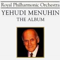 Royal Philharmonic Orchestra - Yehudi Menuhin - The Album in the group CD / Pop-Rock at Bengans Skivbutik AB (3042134)