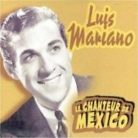 Mariano Luis - Chanteur De Mexico in the group CD / Pop-Rock at Bengans Skivbutik AB (3042263)