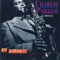 Parker Charlie - Au Privave in the group CD / Jazz at Bengans Skivbutik AB (3042302)