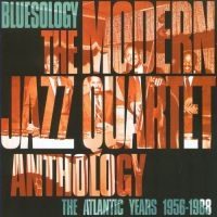 Modern Jazz Quartet - Bluesology in the group CD / Jazz at Bengans Skivbutik AB (3042316)