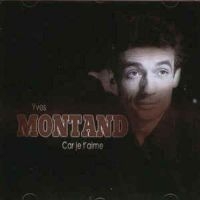 Montand Yves - Car Je T'aime in the group CD / Pop-Rock at Bengans Skivbutik AB (3042380)