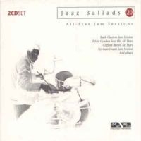 All Star Jam Session - Jazz Ballads 20 - All Star Jam in the group CD / Jazz at Bengans Skivbutik AB (3042461)