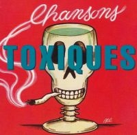 Blandade Artister - Chansons Toxique in the group CD / Pop-Rock at Bengans Skivbutik AB (3042704)