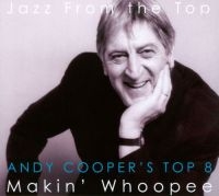 Coopers Andy - Coopers Top 8 - Makin Whoopee in the group CD / Jazz at Bengans Skivbutik AB (3042749)