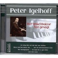 Igelhoff Peter - Der Onkel Doctor Hat Gesagt in the group CD / Pop-Rock at Bengans Skivbutik AB (3042762)