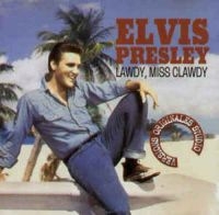 Presley Elvis - Lawdy,Miss Clawdy in the group CD / Pop-Rock at Bengans Skivbutik AB (3042777)