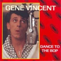 Vincent Gene - Dance To The Bop in the group CD / Pop-Rock at Bengans Skivbutik AB (3042871)