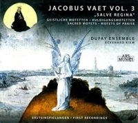 Dufay Ensemble - Vaet: Salve Regina in the group CD / Pop-Rock at Bengans Skivbutik AB (3042978)