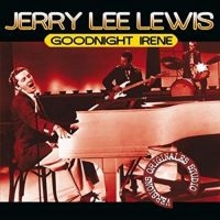 Lewis Jerry Lee - Goodnight Irene in the group CD / Pop-Rock at Bengans Skivbutik AB (3043176)